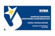 EUROPEAN UNIVERSITIES ORIENTEERING CHAMPIONSHIP 2019 Orienteering GTM.pdf · • Rules and Regulations – according to IOF Competition Rules valid as of 1. January 2019, apart from