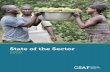 State of the Sector · 2020-07-31 · Facilitating market growth to meet a greater share of the vast financing need for agricultural SMEs globally; Promoting responsible lending practices