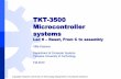 TKT-3500 Microcontroller systems...#12/60 Compilation of a program (2) Object files can also be relocatable They can be stored in any memory address Compiler does not decide in which