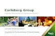 Carlsberg Group - finansanalytiker.dk · The Carlsberg Group has undergone big changes in recent years 1990 OPERATIONS IN Denmark, UK and Malawi. Minority ownerships in Finland, Italy