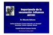 Importancia de la vacunación Influenza AH1N1€¦ · Importancia de la vacunación Influenza AH1N1 Dr. Eduardo Dr. Eduardo GotuzzoGotuzzo Instituto de Medicina Tropical “Alexander