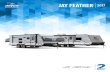JAY FEATHER 2017 - jayco.com Feather... · The 2017 Jay Feather 7 lineup features 9 models, each 7 feet wide ... Kia Sorento AWD 3.5L V-6 Highlander 3.5L V-6 Toyota 4Runner 4.0L V-6