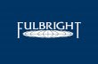 Fulbright Scholar Program Opportunities · 2016-04-27 · • 2017-2018 Core Competition is open! • Fulbright Global Scholar Award #7000 • Country and Regional Flex options •