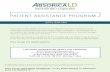 PATIENT ASSISTANCE PROGRAM · HOW TO ENROLL A PATIENT IN THE ABSORICA LD PATIENT ASSISTANCE PROGRAM 1. COMPLETE this form in its entirety with your patient. 2. SIGN AND DATE the form.