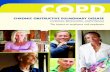 CHRONIC OBSTRUCTIVE PULMONARY DISEASE€¦ · Chronic obstructive pulmonary disease (COPD) is a persistent, progressive worsening of lung function ... Each person answers questions