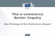 The e-commerce Sector Inquiry - European Commissionec.europa.eu/competition/antitrust/summary_presentation... · 2019-08-13 · The e-commerce Sector Inquiry Key Findings of the Preliminary