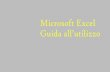 Microsoft Excel Guida all’utilizzorodomontefabio.altervista.org/dispense/dispensa excel.pdfMetodo3: CTRL +V 37 Riempimento Automatico Seleziona l’intervallo, in basso a destra,