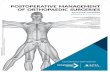 POSTOPERATIVE MANAGEMENT OF ORTHOPAEDIC SURGERIES · comes and postoperative complications after pri-mary versus revision lumbar spinal fusion surgeries for degenerative lumbar disc