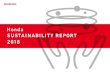 Honda SUSTAINABILITY REPORT · 2018-10-11 · Honda SUSTAINABILITY REPORT 2018 02 1 editorial policy 102-3,102-10,102-11,102-47,102-50,102-51,102-52,102-53,102-54 本レポートの使い方