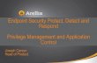 Endpoint Security Protect, Detect and Respond Privilege ... november 2015/Arellia... · Why Privilege Management is extremely important . Typical Stages of an APT • Reconnaissance