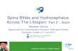 Spina Bifida and Hydrocephalus Across The Lifespan: Part 2 ...€¦ · Spina Bifida and Hydrocephalus Across The Lifespan: Part 2 – Adult Maureen Dennis Opportunities for Hydrocephalus