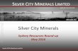 Silver City Minerals - ASX · Silver City Minerals Sydney Resources Round-up May 2016 ABN 68 130 933 309 For personal use only. SILVER CITY MINERALS LIMITED Important Disclaimer This