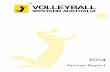 2014 - Volleyball WA · the VWA Media sponsor portfolio with a $42,290 in-kind advertising sponsorship. ... James Taylor Don Tregenza. 2014 Annual Report ... and external communication