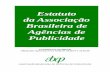 Estatuto da Associação Brasileira de Agências de Publicidade · Estatuto da Associação Brasileira de Agências de Publicidade Consolidação do Estatuto Alterações Aprovadas