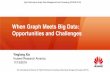 When Graph Meets Big Data: Opportunities and …hpgdmp.bsc.es/system/files/uploads/Xia_GraphInBigData...2016/11/13  · When Graph Meets Big Data: Opportunities and Challenges Yinglong