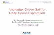Antimatter Driven Sail for Deep Space Exploration...Phase I that power generation with antimatter was desired. The additional expense of building and testing a demonstration AFC Power