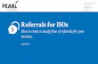 Referrals for ISOs - Pearl Capital · Give Online Recommendations Recommendations as Referrals • Remember, 66% of people trust opinions posted online. • Not only that, many people