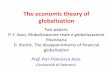 The economic theory of globalization · 2018-05-04 · Economists and globalization: some definitions •It cannot be said that financial globalization always generates economic growth