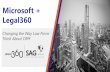 Microsoft + Legal360 - Microsoft Dynamics 365 | Microsoft ......• Predictive Analytics • Gamification • Automated Data Harvesting and Contribution • Business Development Plans,