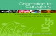 Orientation to Caregiving · 2019-04-18 · Orientation to Caregiving A Handbook for Family Caregivers of Patients with Brain Tumors Steffanie Goodman, MPH1 Michael Rabow, Md2 Susan
