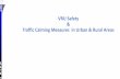 VRU Safety Traffic Calming Measures in Urban & Rural Areastripp.iitd.ernet.in/assets/newsimage/GT2-VRUsafetyandTC.pdf · 2lane NH 8 (2010-2014) 4lane NH24 (2010-2014) 6lane NH1 (2010-2014)
