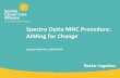 Spectra Optia MNC Procedure: AIMing for Change€¦ · 02-12-2015  · at Seattle Cancer Care Alliance • MNC Collection Program Overview • SCCA Experience with Optia MNC program