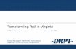 Transforming Rail in Virginia · 2020-01-24 · Transforming Rail in Virginia DRPT Rail Industry Day January 24, 2020 Michael McLaughlin, Chief of Rail Transportation Department of