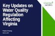 Key Updates on Water Quality Regulation Affecting Virginia€¦ · years with automatic renewals "if the water quality needs do not require more stringent limits." 8 CWA Coverage