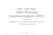 CISC 3320 MW3 Inter-Process Communication (IPC)CISC 3320 MW3 Inter-Process Communication (IPC) Hui Chen Department of Computer & Information Science CUNY Brooklyn College 9/16/2019