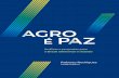 AGRO É P Z AGRO É PAZ 240 - USPCatalogação na Publicação DIVISÃO DE BIBLIOTECA - DIBD/ESALQ/USP Agro é paz: análises e propostas para o Brasil alimentar o mundo / organização