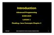 Advanced Programming ICOM 4015 Lecture 1 Reading: Java ...ece.uprm.edu/~bvelez/courses/Fall2006/icom4015/...Fall 2006 Slides adapted from Java Concepts companion slides 2 Lecture Goals