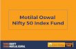 Motilal Oswal Nifty 50 Index Fund 01-11-2019 · Attractive Valuations: Corporate Proﬁt to GDP Ni y-500 - Corporate proﬁt to GDP India’s corporate proﬁt to GDP ratio for the