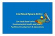 Confined Space Entry - San Jose State University...The Confined Space Pre‐Entry Check List must be completed by the LEAD WORKER before entry into a confined space. This list verifies