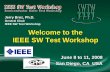 General Chair IEEE SW Test Workshop Welcome to the IEEE SW ... · June 8 to 11, 2008June 8 to 11, 2008 IEEE SW Test WorkshopIEEE SW Test Workshop 22 18th th Annual SWTW Annual SWTW