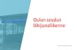 Oulun seudun lähijunaliikenne · työpaikat ja palvelut sijoittuvat ratakäytävän varteen. Nauhamainen rakenne mahdollistaa tehokkaan liikennöinnin joukkoliikenteellä: vuorotarjontaa