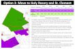 Option 3 Move to Holy Rosary and St. Clement€¦ · increase in ride time of up to 30 minutes (2015-2016 data). Option 3-Move to Holy Rosary and St. Clement (* Enrolment * Utilization)