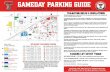 GAMEDAY PARKING GUIDE · A comprehensive guide for Texas Tech Football parking & tailgating. TAILGATING RULES & REGULATIONS Tailgating equipment is prohibited from campus grounds