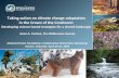 Taking action on climate change adaptation in the Crown of ...€¦ · Addressing climate change collaboratively through Climate Adaptation Partnership (CAP) • Use of the best available