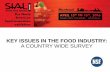 KEY ISSUES IN THE FOOD INDUSTRY: A COUNTRY WIDE SURVEY · • Social media • Other. SIAL Canada 2016 | Key Issues in the Food Industry: A Country Wide Survey. ... Food Safety trends