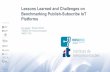 Lessons Learned and Challenges on Benchmarking Publish ... · © 2018, Instituto de Telecomunicações 1 Lessons Learned and Challenges on Benchmarking Publish-Subscribe IoT Platforms