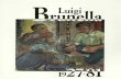 Parte1-1-1 - Luigi Brunella · Ma Brunella non fu Cézanne, né Casorati, né Emil Nolde: Brunella era lui e basta, un uomo comunque attento a tutti i fermenti, pronto a intuire e