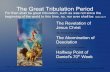 The Great Tribulation Period - gsbaptistchurch.com · The Great Tribulation Period The Revelation of Jesus Christ The Book of Sevens The Abomination of Desolation The Anti-Christ