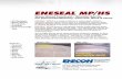 Invisible protection with ENESEAL MP/HS  · ENESEAL® MP/HS is a single component, water-based, ultra-low viscosity weather barrier which dries to a completely invisible, water repellent