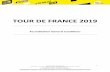 TOUR DE FRANCE 2019...person or organisation for the TOUR DE FRANCE can be removed without preliminary notice, by A.S.O., in order to ensure the respect of accreditation regulations.