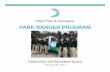 PARK RANGER PROGRAM - Dallas · Dallas Park & Recreation 8 “CURRENT” WORK LOCATION SNAPSHOT All seven (7) employees (6- Service Agents & 1- Supervising Park Ranger) report to