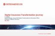 Digital Insurance Transformation journey · 2019-06-24 · Overcoming technological bottlenecks The top 5 transformation challenges We are all living in a Volatility Uncertainty Complexity