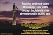 Tracking sediment-laden Mississippi River water through ... · Tracking sediment-laden Mississippi River water through Louisiana's river diversions with MODIS data. Alaric Haag, Nan