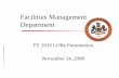 Facilities Management Department · 3 Agency Growth Since FY 2001 ♦ Growth in Expenditures: ♦ FY 2001: $29.8 million - FY 2009: $49.9 million • An increase of $20.1 million