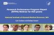 Research Performance Progress Report (RPPR) Webinar for ... · research on the design and synthesis of medicinal compounds, was directed by her mentor Dr. xxx xxxxx, Professor of