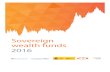 Sovereign wealth funds - IE edu · Sovereign wealth funds 2016 Executive Summary 9 Sovereign wealth funds check-in: Investment strategies in the hotel sector In 2015, sovereign wealth